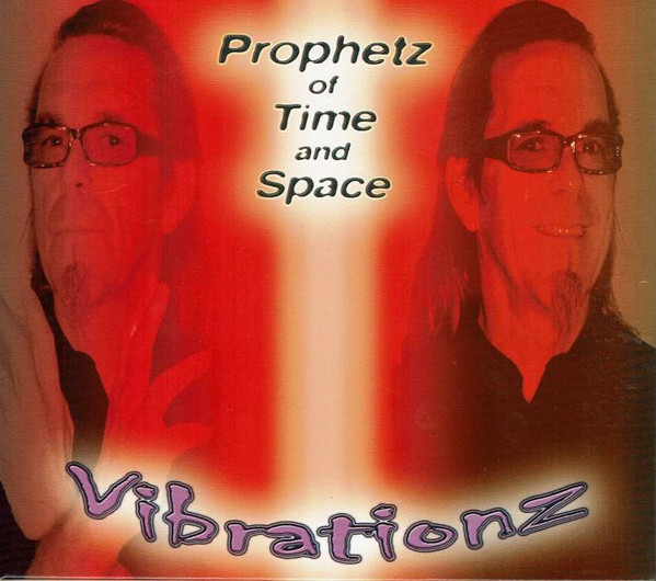 Prophetz Of Time And Space – Vibrationz (2004, Digipak, CD) - Discogs