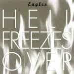 Eagles – Hell Freezes Over (2019, 25th Anniversary, CD) - Discogs