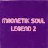 Various - Magnetik Soul Legend 2 (Vol. 6-10)