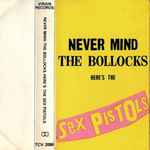 Cover of Never Mind The Bollocks Here's The Sex Pistols, 1977-10-28, Cassette