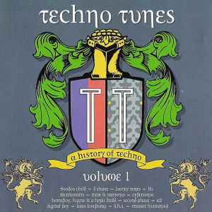 Various - Techno Tunes - A History Of Techno - Volume 1