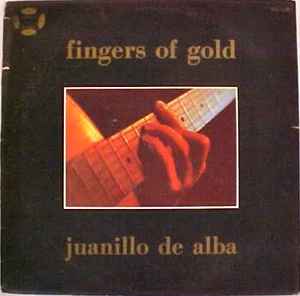 Juanillo De Alba - Fingers Of Gold album cover