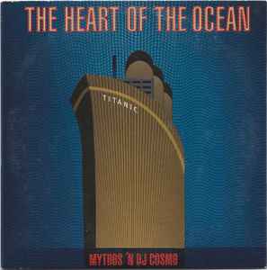 Mythos 'N DJ Cosmo - The Heart Of The Ocean album cover