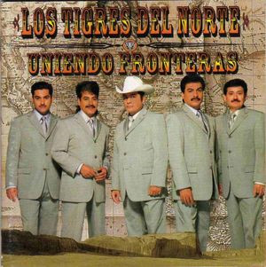 Album herunterladen Los Tigres Del Norte - Uniendo Fronteras