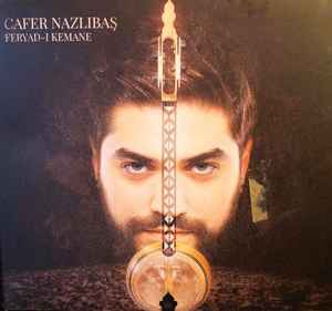 Cafer Nazlıbaş - Feryad-ı Kemane album cover