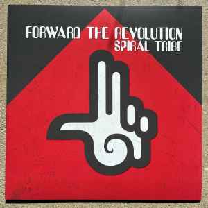 Forward The Revolution - Spiral Tribe