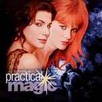 Cover of Practical Magic (Music From And Inspired By The Motion Picture), 1998, CD