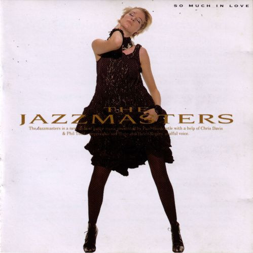 The Jazzmasters - So Much In Love | Releases | Discogs