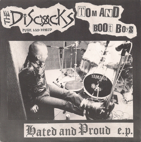 The Discocks / Tom And Boot Boys – Hated And Proud E.P. (1996
