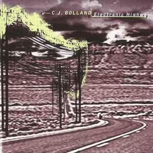 C.J. Bolland – Electronic Highway (1995, CD) - Discogs