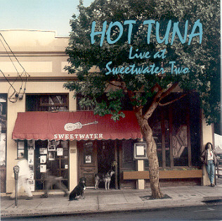 lataa albumi Hot Tuna - Live At Sweetwater Two