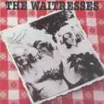 The Waitresses - Wasn't Tomorrow Wonderful? | Releases | Discogs