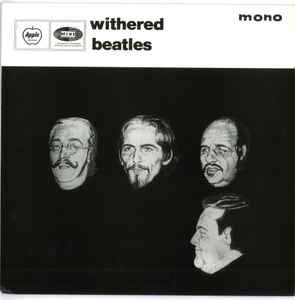 The Beatles - Withered Beatles