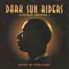 Dark Sun Riders Featuring Brother J (2) - Seeds Of Evolution