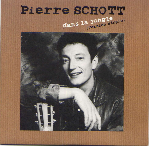 télécharger l'album Pierre Schott - Dans La Jungle Version Single