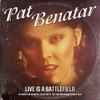 Pat Benatar - Live Is A Battlefield