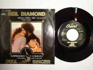 Neil Diamond – Hello Again = Hola Otra Vez / Amazed And Confused =  Sorprendido Y Confundido (1981, Vinyl) - Discogs