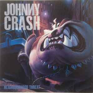 Johnny Crash (2) - Neighbourhood Threat album cover