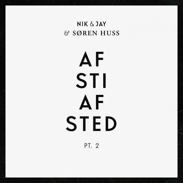 Nik & Jay & Søren Huss – Af Sti Af Sted Pt. 2 File) Discogs