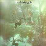 Cover of Fresh Maggots, 2005, Vinyl
