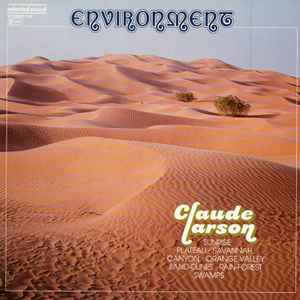 Claude Larson - Environment