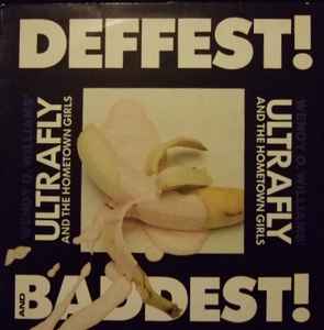 Wendy O. Williams' Ultrafly And The Hometown Girls - Deffest! And Baddest! album cover