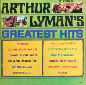Arthur Lyman - Arthur Lyman's Greatest Hits album cover