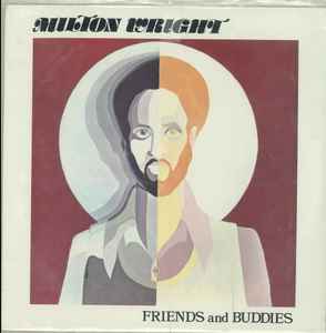 Milton Wright – Friends And Buddies (Vinyl) - Discogs