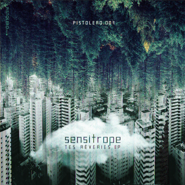télécharger l'album Sensitrope - Tes Reveries Ep