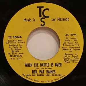 Rev. Pat Baines And The Gospel Soul Children – When The Battle Is