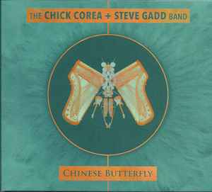 Chinese Butterfly - The Chick Corea + Steve Gadd Band