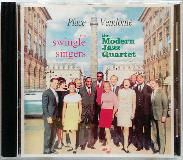 The Swingle Singers / The Modern Jazz Quartet - Place Vendôme