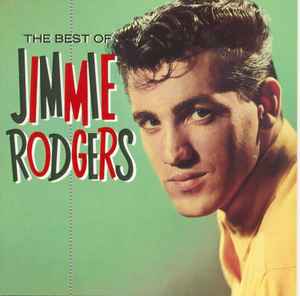 Jimmie Rodgers – The Best Of Jimmie Rodgers (1990, CD) - Discogs