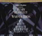 Cover of Lullaby Of Broadway, The Best Of Busby Berkeley At Warner Bros., 1995, CD