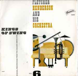 Fletcher Henderson And His Orchestra - Kings Of Swing Vol. 6
