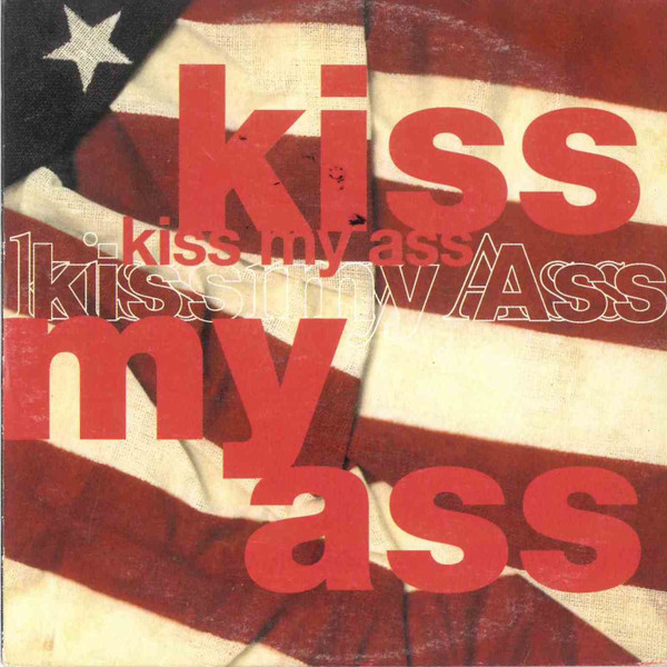 Various - Kiss My Ass: Classic Kiss Regrooved | Releases | Discogs