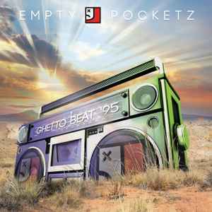 Empty Pocketz – Ghetto Beat 95 (2017, Vinyl) - Discogs