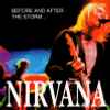 Nirvana - Before And After The Storm