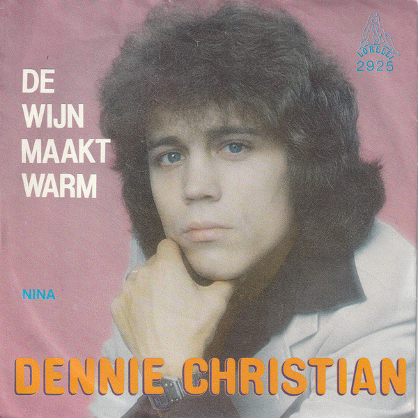 descargar álbum Dennie Christian - De Wijn Maakt Warm