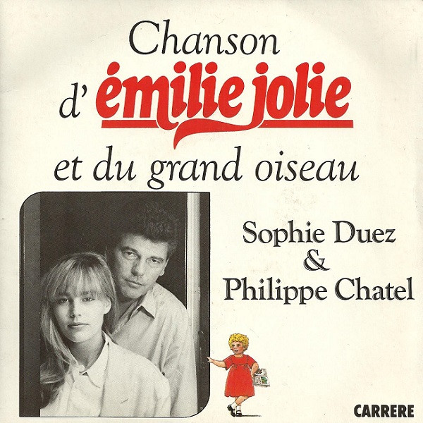 télécharger l'album Sophie Duez & Philippe Chatel - Chanson DÉmilie Jolie Et Du Grand Oiseau