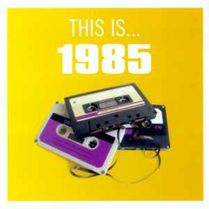 Various - This Is… 1985 album cover