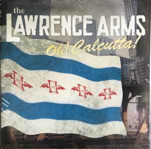Oh! Calcutta! - The Lawrence Arms