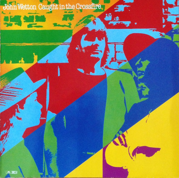 John Wetton – Caught In The Crossfire (1980, Vinyl) - Discogs