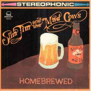 Slim Jim And The Mad Cows - Homebrewed album cover