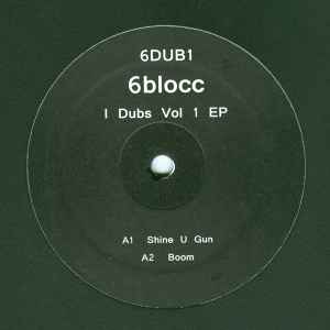 I Dubs Vol 1 EP - 6Blocc
