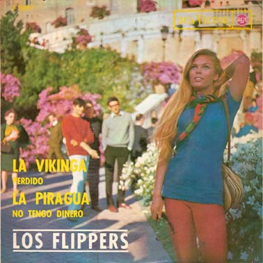 descargar álbum Los Flippers - La Vikinga Perdido La Piragua No Tengo Dinero