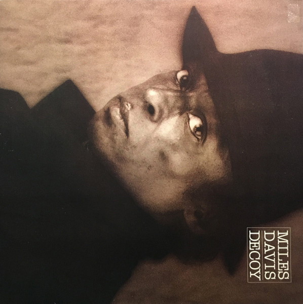 Miles Davis - Decoy | Releases | Discogs