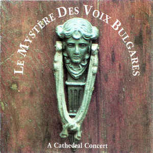 ＊Le Mystere Des Voix Bulgares／A Cathedral Concert （JARO4138）（輸入盤）