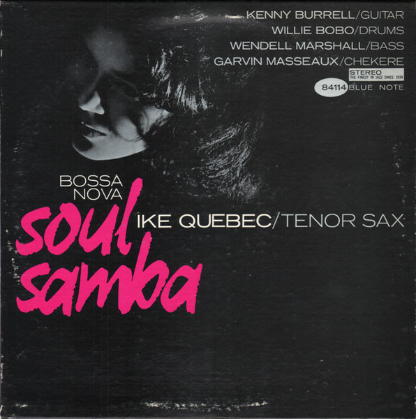 Ike Quebec – Bossa Nova Soul Samba (2009, 180 gram, Vinyl 
