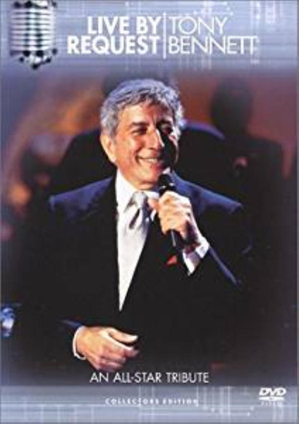 Tony Bennett – Live By Request - An All Star Tribute (2002, DVD